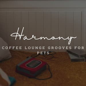 Jazz Paws and Harmony: Coffee Lounge Grooves for Pets - Cool Jazz Chill