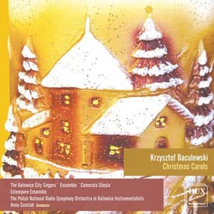 Krzysztof Baculewski Christmas Carols - Camerata Silesia