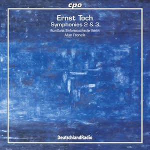 Symphonies 2 & 3 - Ernst Toch