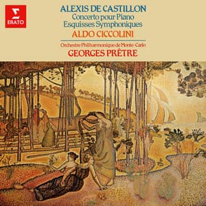 Castillon: Concerto pour piano, Op. 12 & Esquisses symphoniques, Op. 15 - Alexis de Castillon