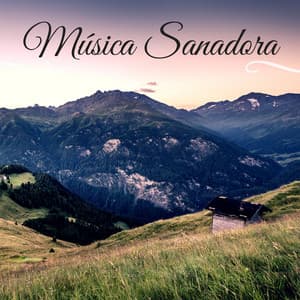 Música Sanadora - Sonidos de la Naturaleza para Quitar el Estrés y Descansar la Mente - Sanar el Alma