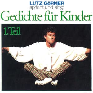 Gedichte für Kinder. Teil 1 - Lutz Görner