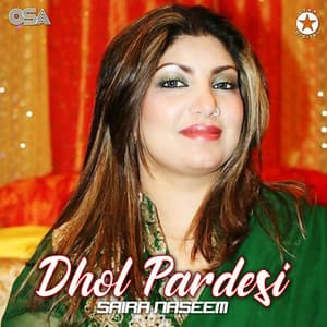 Dhol Pardesi - Saira Naseem