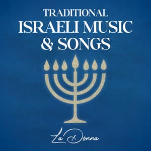Traditional Israeli Music & Songs - LaDonna