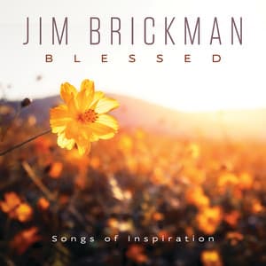 Blessed - Jim Brickman