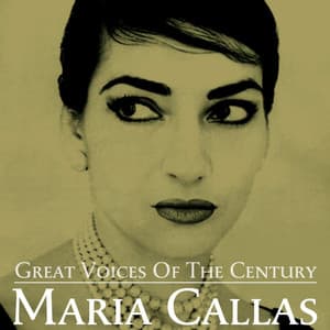 Great Voices of the Century Maria Callas - Giuseppe Verdi