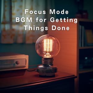 Focus Mode: BGM for Getting Things Done - Hugo Focus