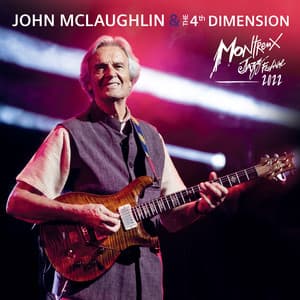 Live at Montreux Jazz Festival 2022 - John McLaughlin