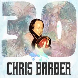 30 Hits of Chris Barber - Chris Barber