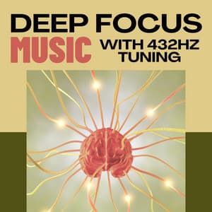 Deep Focus Music with 432Hz Tuning: Memory Enhancing Powerful Binaural Beats - Binaural Serenity Mind