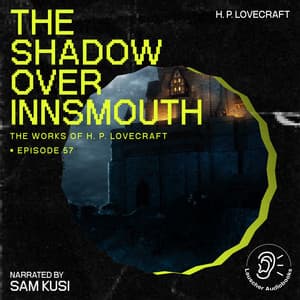 The Shadow over Innsmouth - The Work of H. P. Lovecraft