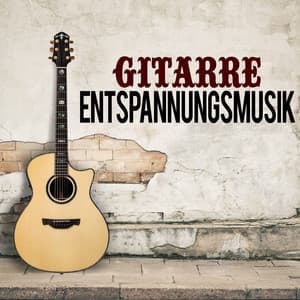 Gitarre Entspannungsmusik - Tanz Musik Akademie