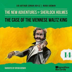 The Case of the Viennese Waltz King - The New Adventures of Sherlock Holmes