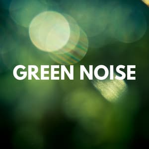 Green Noise - Brown Noise Factory