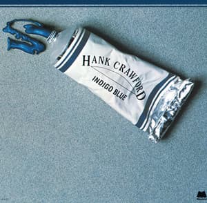 Indigo Blue - Hank Crawford
