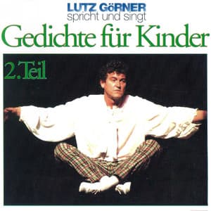 Gedichte für Kinder. Teil 2 - Lutz Görner