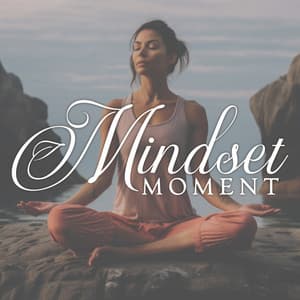 Mindset Moment: Breathing Awareness, Quiet Contemplate, Inner Reflection, Thought Space - Peaceful Sounds Zone