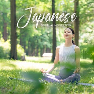 Japanese Spiritual Meditation: Traditional Zen Music for Relaxation and Meditation - Wonderful World Music Consort