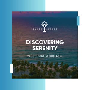 Discovering Serenity with Pure Ambience - Chilled Ibiza