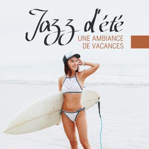 Jazz d'été - Jazz vacances musique