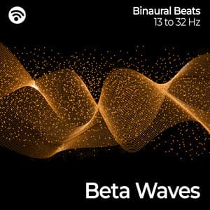 Beta Waves: Awake - Binaural Beats Deep Sleep