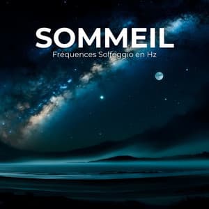 Fréquences Solfeggio en Hz pour la Transformation, la Guérison Miraculeuse et l'Amélioration du Sommeil - Hz Sommeil Hypnose