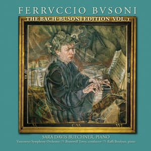 Busoni Edition, Vol I - Johann Sebastian Bach Arr. Ferruccio Busoni