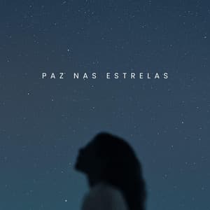 Paz nas Estrelas - Relaxar Meditação Clube