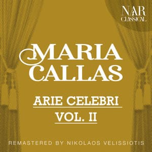 MARIA CALLAS: ARIE CELEBRI VOL. II - Alfredo Simonetto