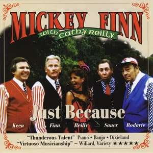 Just Because - Mickey Finn