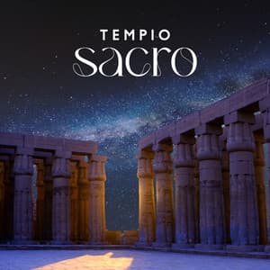 Tempio sacro: Zona di meditazione e rilassamento - Musica Rilassante Maestro