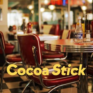 Coffee House Music - Cocoa Stick