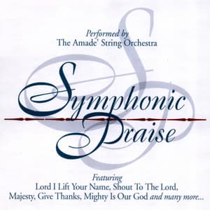 Symphonic Praise - Amade String Orchestra
