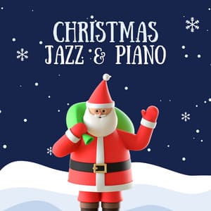 Christmas Jazz & Piano - Christmas Carol Songs