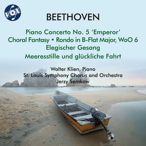 Beethoven: Choral Works & Piano Concertos - Ludwig van Beethoven