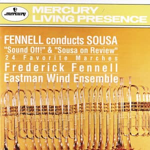 Fennell conducts Sousa: 24 Favorite Marches - John Philip Sousa