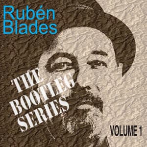 The Bootleg Series, Vol. 1 - Rubén Blades