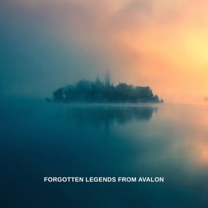 Forgotten Legends from Avalon: Calm Celtic Music for Relaxation and Tabletop RPG, Celtic Fantasy & Folklore - Celtic Spirituality
