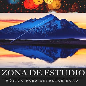 Zona de Estudio - Música para estudiar duro