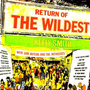 Return of the Wildest - Keely Smith
