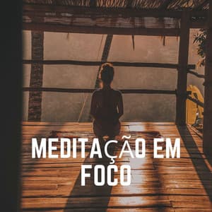 Meditação em Foco - Templo Tibetano da Meditação de Buddha