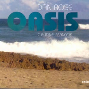 Oasis - Dan Rose