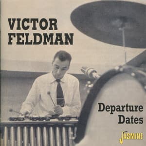 Departure Dates - Victor Feldman