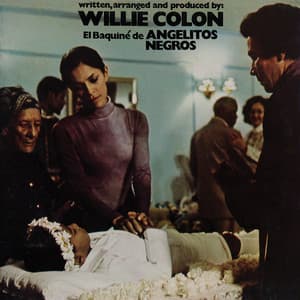 El Baquiné De Angelitos Negros - Willie Colón