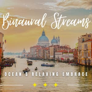 Oceanic Serenity: Binaural Relaxation Escapes - Sea Bright Waves