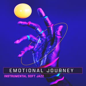 Emotional Journey - Instrumental Soft Jazz