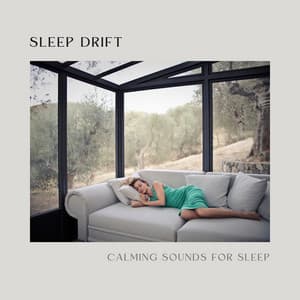 Sleep Drift: Sleep Music - Calming Sounds for Sleep