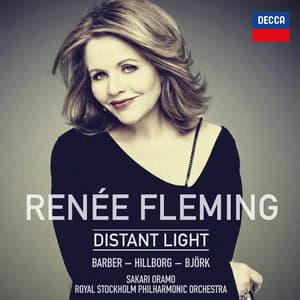Renée Fleming: Distant Light - Renée Fleming