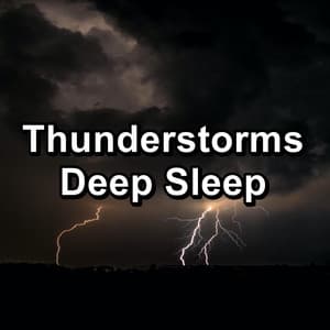 Thunderstorms Deep Sleep - Nature