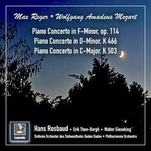 Reger: Piano Concerto in F Minor, Op. 114 - Mozart: Piano Concertos Nos. 20 & 25, K. 466 & 503 - Erik Then-Bergh